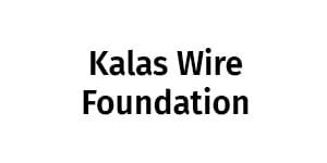 Kalas Wire Foundation